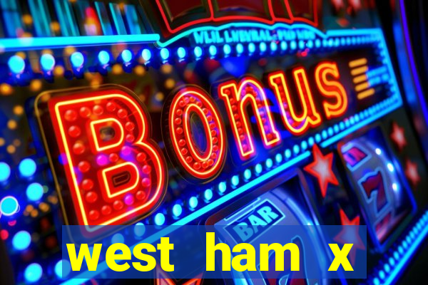 west ham x wolverhampton palpites