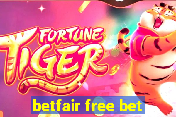 betfair free bet