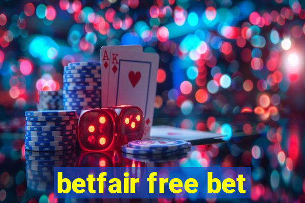 betfair free bet