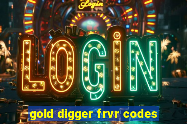 gold digger frvr codes