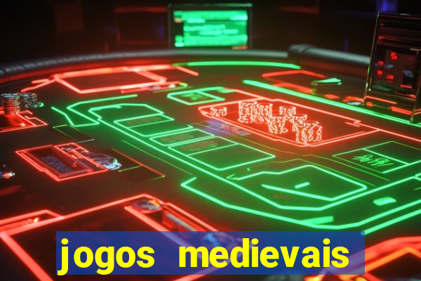 jogos medievais para celular