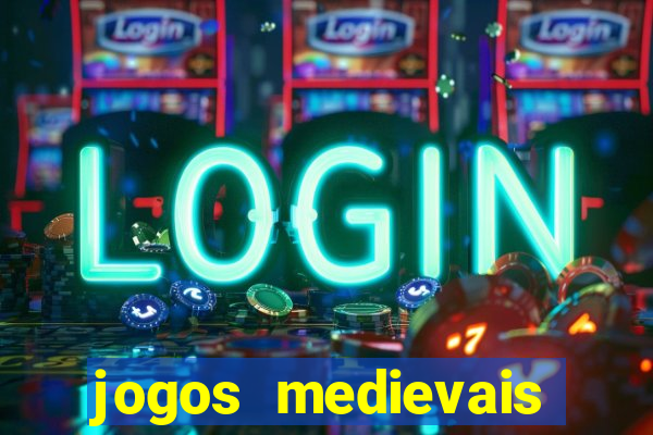 jogos medievais para celular