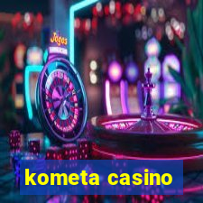 kometa casino