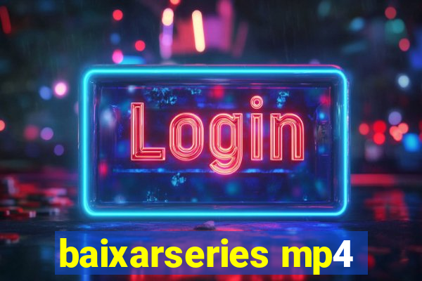 baixarseries mp4