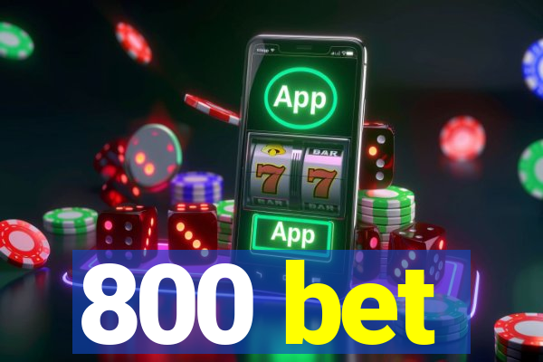 800 bet