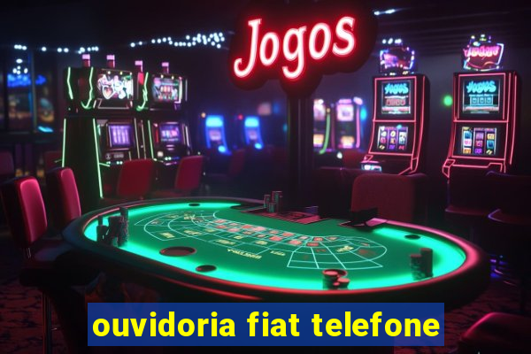 ouvidoria fiat telefone