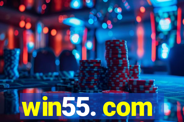 win55. com