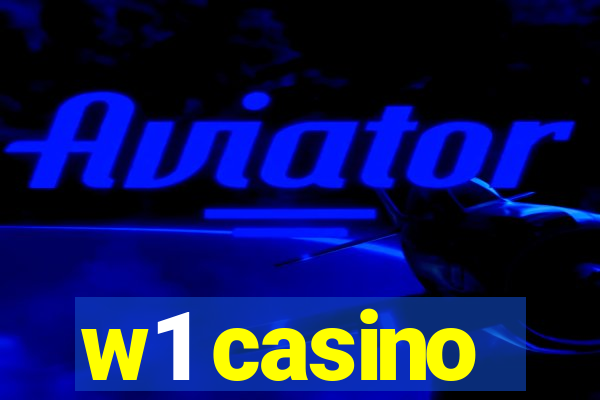 w1 casino