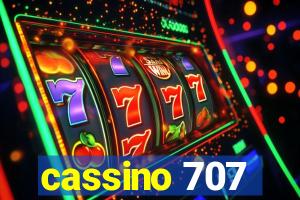 cassino 707