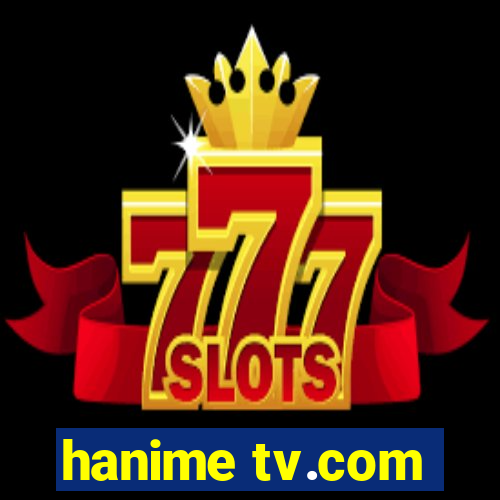 hanime tv.com