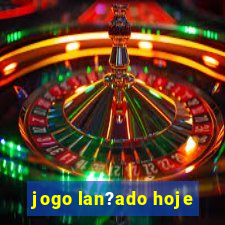 jogo lan?ado hoje