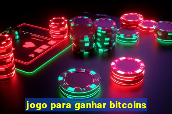 jogo para ganhar bitcoins