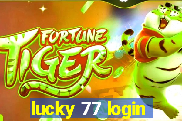 lucky 77 login