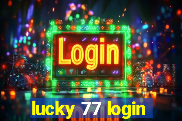 lucky 77 login