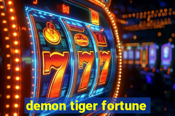 demon tiger fortune