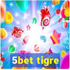 5bet tigre