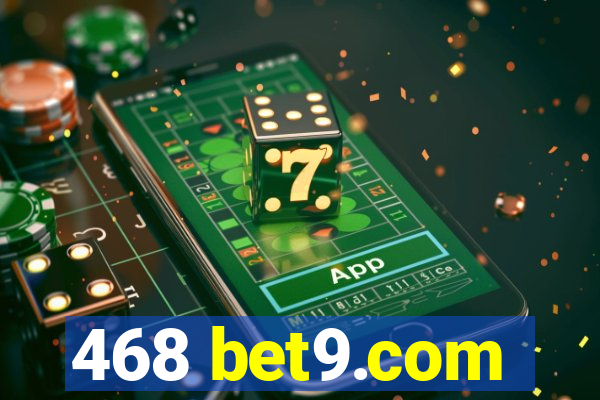 468 bet9.com