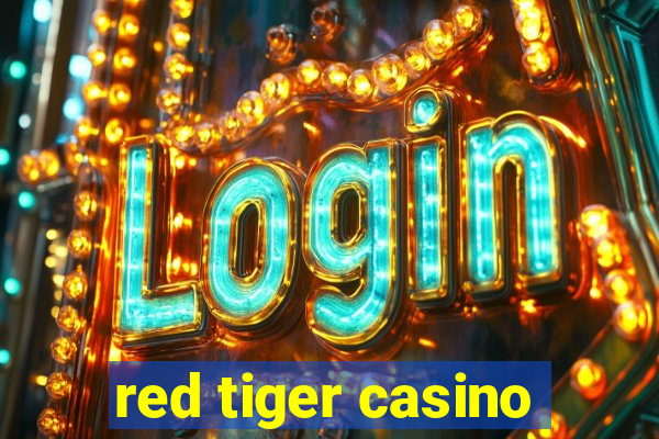 red tiger casino