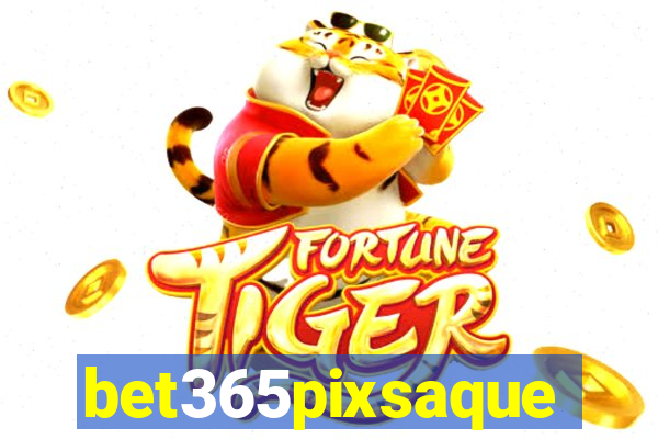 bet365pixsaque