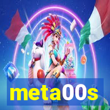 meta00s