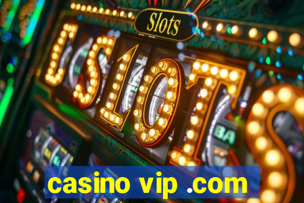 casino vip .com