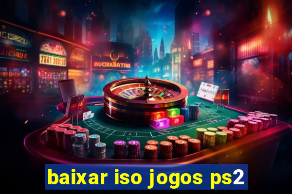 baixar iso jogos ps2