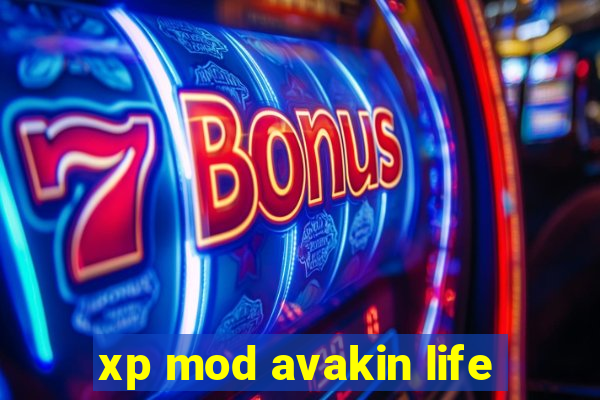 xp mod avakin life