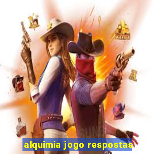 alquimia jogo respostas