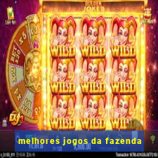 melhores jogos da fazenda