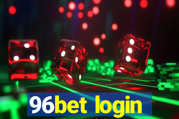 96bet login