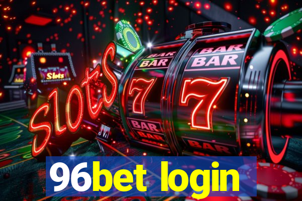 96bet login