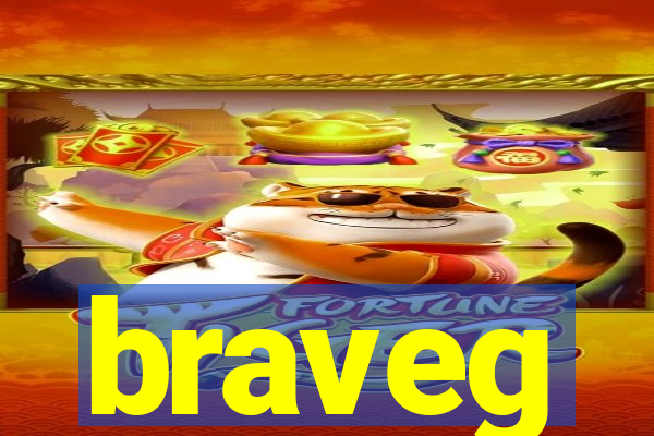 braveg