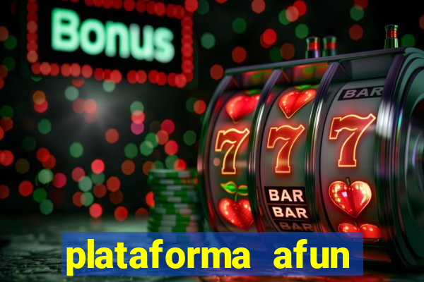 plataforma afun paga mesmo