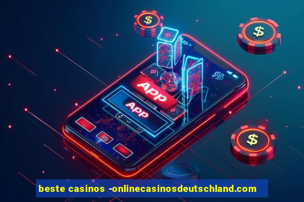 beste casinos -onlinecasinosdeutschland.com