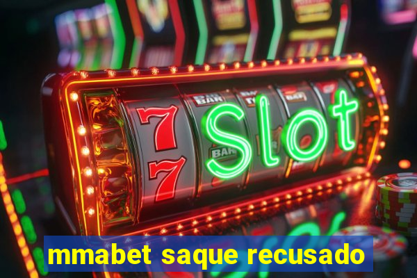 mmabet saque recusado