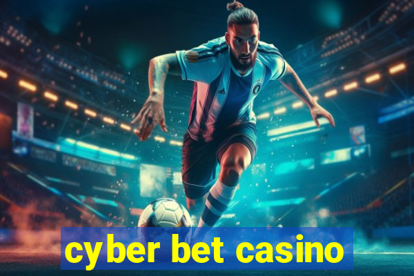 cyber bet casino