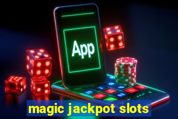 magic jackpot slots