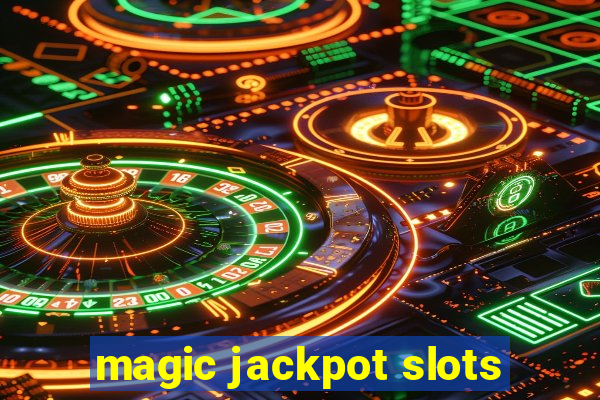 magic jackpot slots