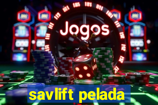 savlift pelada