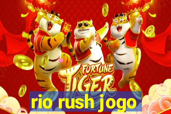 rio rush jogo