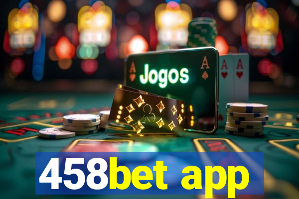 458bet app