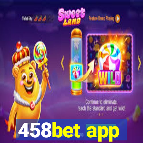 458bet app