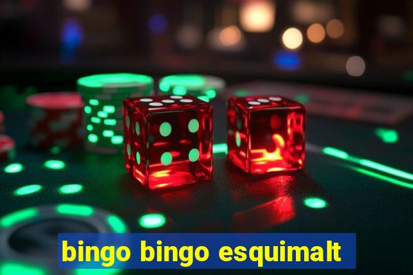 bingo bingo esquimalt