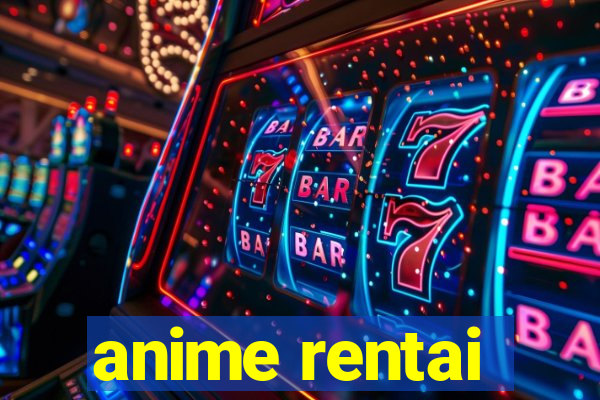 anime rentai