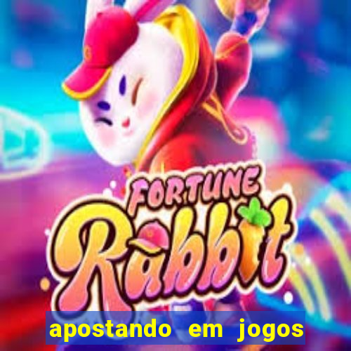 apostando em jogos de futebol