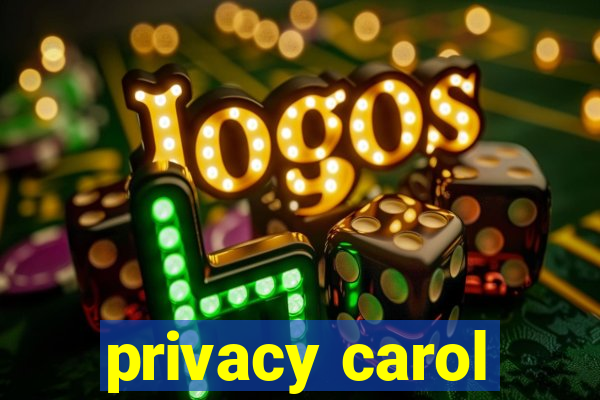 privacy carol