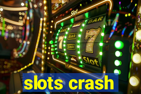 slots crash