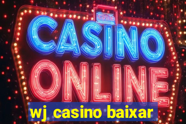 wj casino baixar