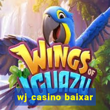 wj casino baixar