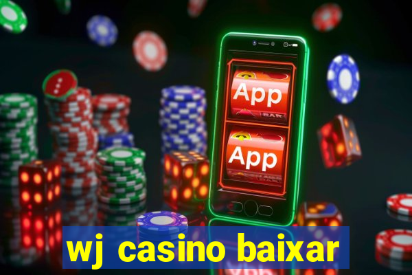 wj casino baixar